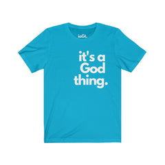 It's A God Thing Unisex Tee - It's A God Thing Clothing