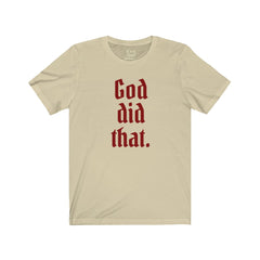 God Did That Tee - Cream - It's A God Thing Clothing