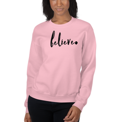 Believe Unisex Sweatshirt - It's A God Thing Clothing