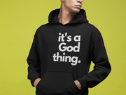 It's A God Thing Unisex Hoodie - Large Print - It's A God Thing Clothing